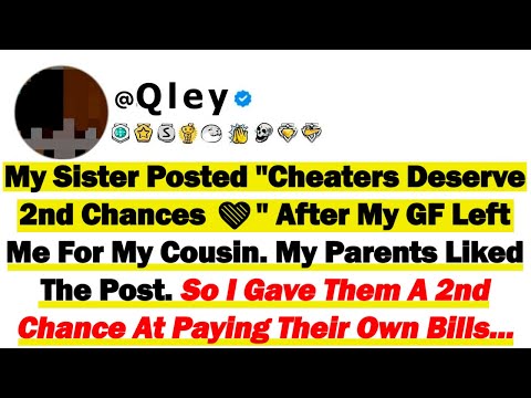 Видео: Моя сестра опубликовала пост «Изменщики заслуживают второго шанса ❤️» после того, как моя девушка...