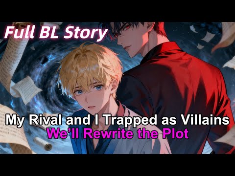 Видео: История BL🌈 Мой соперник и я в ловушке злодеев в романе. Мы перепишем сюжет #BL #яой #лгбтк