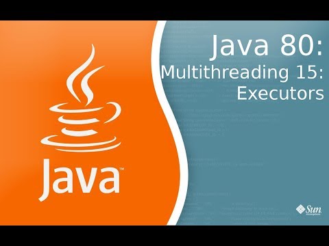 Видео: Урок по Java 80: Многопоточность 15: Executors