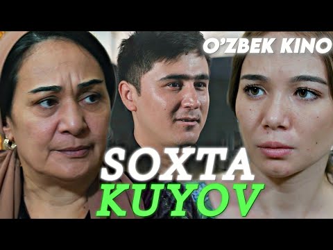 Видео: О'ZBEK FILM || SOXTA KUYOV ||  ЎЗБЕК ФИЛМ