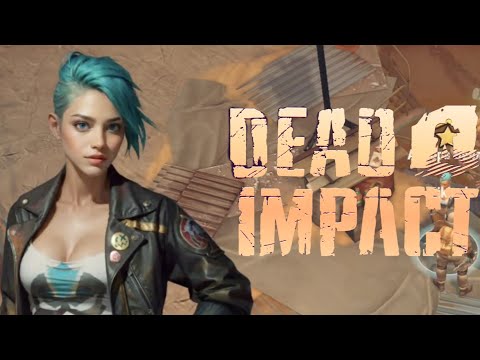 Видео: Dead Impact #6 - В гостях у Скорпионов