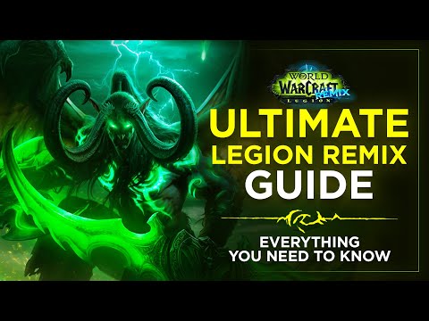 Видео: Ultimate Legion Remix Guide — всё, что вам нужно знать