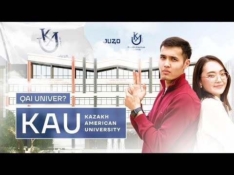 Видео: Қазақстанда АМЕРИКАНЫҢ дипломын ал | KAU ОБЗОР | QaiUniver?
