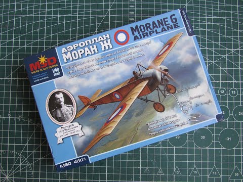 Видео: Французский аэроплан Morane-Saulnier G (1/48)