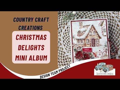 Видео: Проект мини-альбома «Рождественские радости» Поделиться | Country Craft Creations