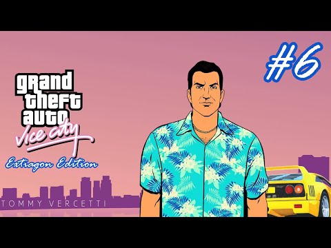 Видео: Grand Theft Auto: Vice City Extiagon Edition - Финальная Разборка (Стрим №6)