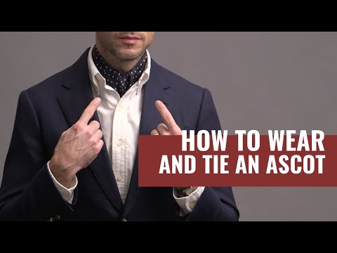 Видео: 5 способов носить аскот | Как завязывать аскотский галстук | Галстук-аскот
