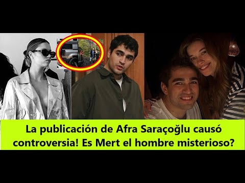 Видео: Пост Афры Сарачоглу вызвал споры! Мерт — загадочный человек?