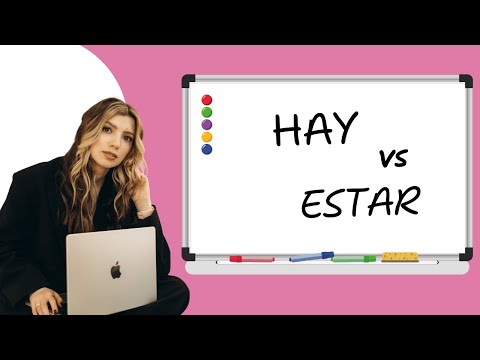 Видео: Іспанська граматика: різниця між HAY та ESTAR (урок 7 з граматичного блоку)