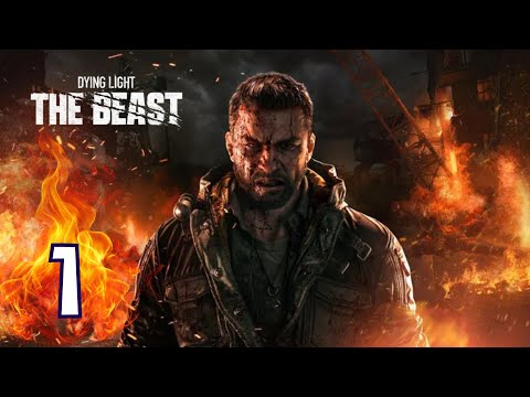 Видео: Прохождение Dying Light The Beast №1