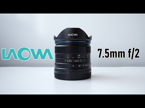 Видео: Laowa 7.5mm f/2 прекрасный сверхширокоугольник