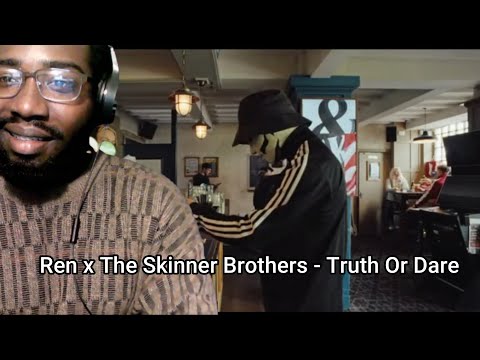 Видео: Ren x The Skinner Brothers - Правда или действие (реакция)