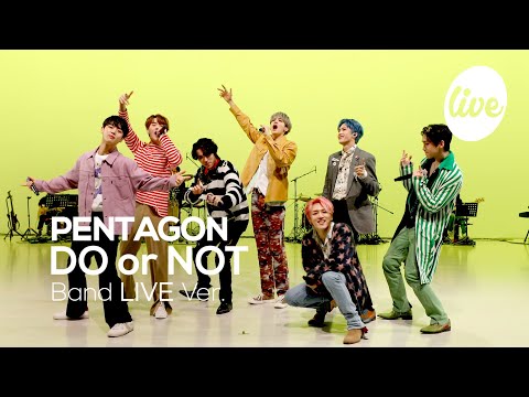 Видео: PENTAGON - DO or NOT (Band Ver.) | [it's LIVE] шоу живой музыки