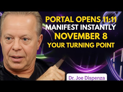 Видео: 8 ноября, 11:11 — Сдвиг временных рамок и манифестация в 10 раз быстрее | Джо Диспенза
