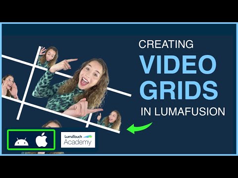 Видео: Создание видеосеток в LumaFusion