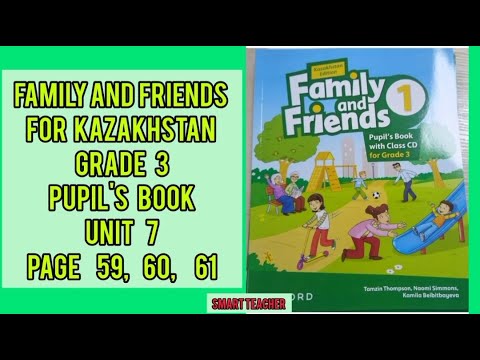 Видео: Ағылшын тілі 3-сынып 59,60,61 бет Family and Friends 3 grade Pupil's book Unit 7 page 59,60,61