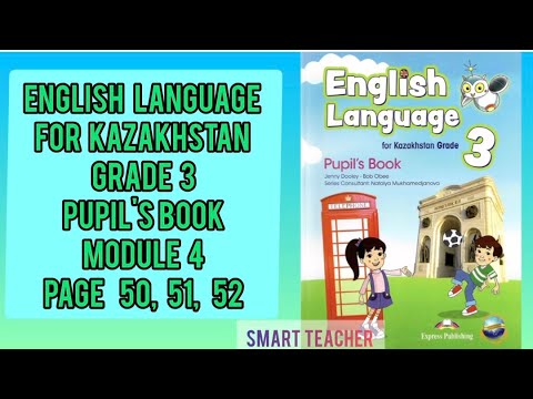 Видео: Ағылшын тілі 3-сынып 50,51,52 бет English Language grade 3 Pupil's book  Module 4 Page 50, 51, 52