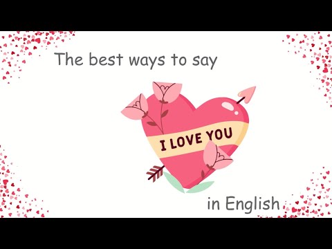 Видео: Share this video with your Crush - Все способы сказать ‘I love You’ - Funny English Test