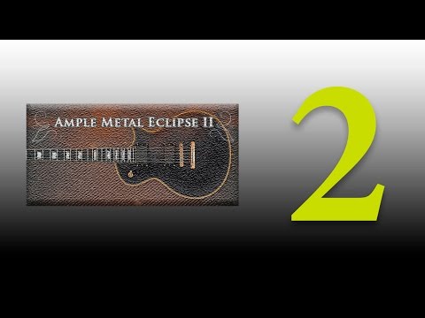 Видео: Ample Metal Eclipse - обзор. Часть 2 - пример использования в проекте
