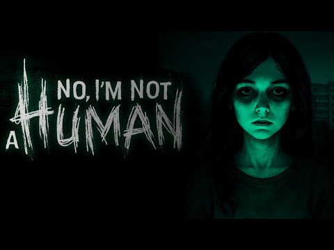 Видео: А ТЫ ТОЧНО ЧЕЛОВЕК? : No, I'm not a Human #1