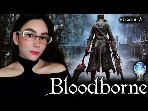 Видео: BLOODBORNE ПРОХОЖДЕНИЕ | МОЯ ПЕРВАЯ ПЛАТИНА! | Линда играет в БЛАДБОРН прохождение | Стрим 5