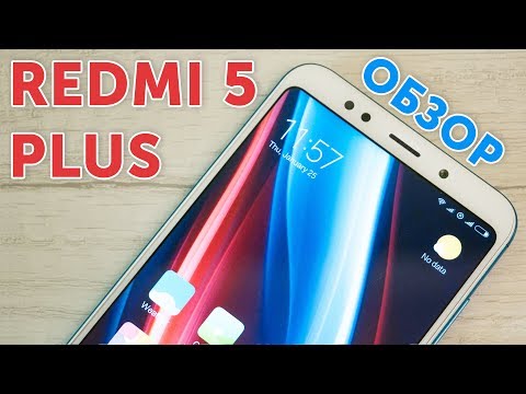 Видео: Xiaomi Redmi 5 Plus 4GB 64GB Blue обзор и отзыв пользователя (Xiaomi Redmi 5 Plus Review)