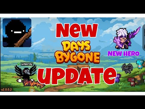 Видео: New Update | Новое обновление | Days Bygone | New Hero | Новый герой.