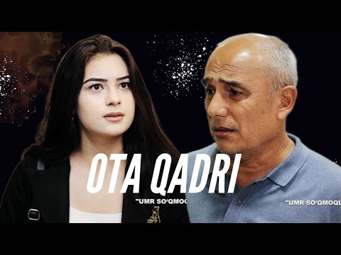 Видео: Ota qadri | "Umr so'qmoqlari" | "Умр сўқмоқлари" (27.11.2023)