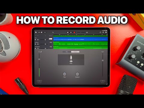 Видео: GarageBand для iPad: полное руководство для начинающих по записи звука