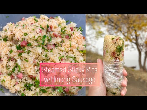 Видео: Клейкий рис на пару с колбасой хмонг
