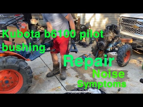 Видео: Неисправность направляющей втулки Kubota B6100. Симптомы, шум и ремонт.