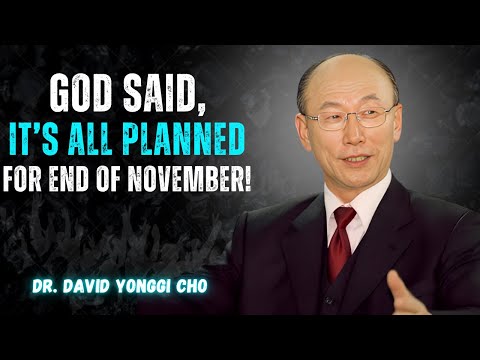 Видео: Грядут большие перемены — Бог сказал, что всё запланировано на ноябрь | Доктор Дэвид Йонгги Чо