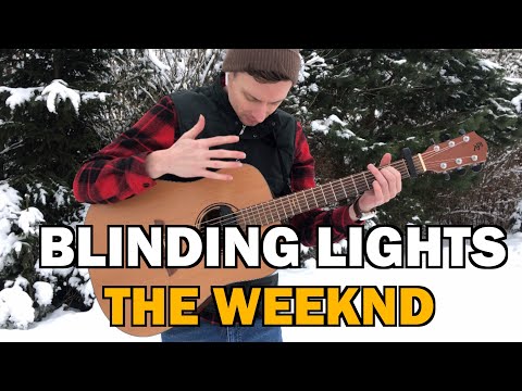 Видео: BLINDING LIGHTS THE WEEKND - fingerstyle guitar cover кавер на гитаре