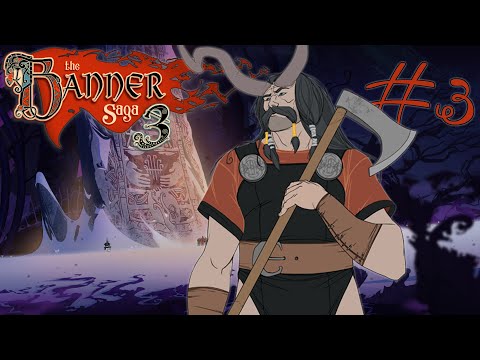 Видео: The Banner Saga 3 - #Прохождение 3