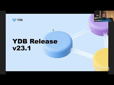 Видео: Вебинар про релиз YDB v23.1