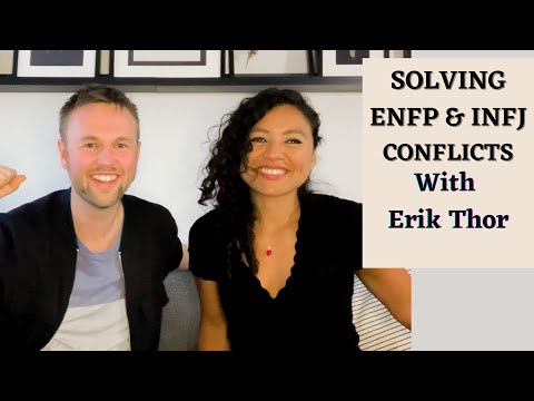 Видео: Разрешение конфликтов ENFP и INFJ с @ErikThor | Отношения INFJ и ENFP