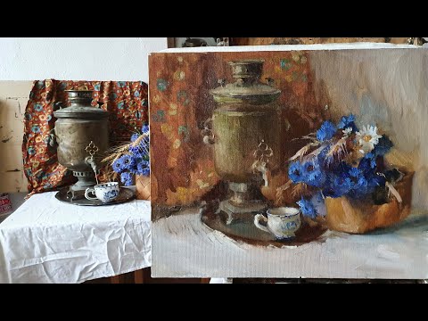 Видео: Натюрморт с самоваром и васильками  Живопись маслом