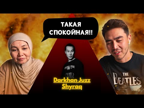 Видео: Реакция мамы на Darkhan Juzz - Shyraq!!