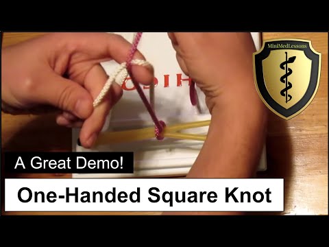 Видео: Как завязать хирургический узел: хирургический узел одной рукой — шаги и советы!
