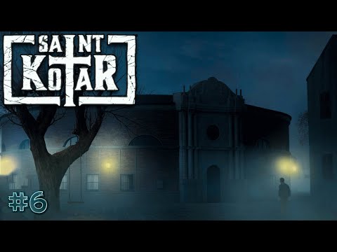 Видео: SAINT KOTAR | Прохождение | #6