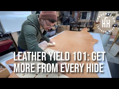 Видео: Почему Leather Yield — это не то, что вы думаете: Leather Yield 101, получайте больше от каждой ш...