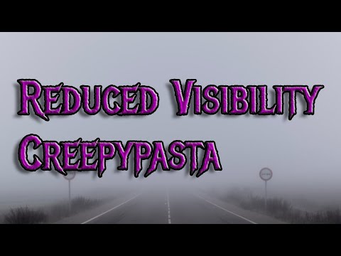 Видео: Крипипаста с ограниченной видимостью Автор: RedNovaTyrant