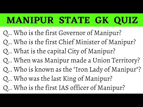 Видео: 20 GK Вопрос и ответ о Манипуре | Викторина по штату Манипур | Викторина по штатам Индии | Экзаме...