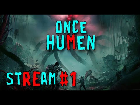 Видео: Что это такое и с чем его едят \ Once Human