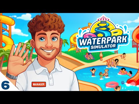Видео: СТРИМ #6 - WATERPARK SIMULATOR ПРОХОЖДЕНИЕ