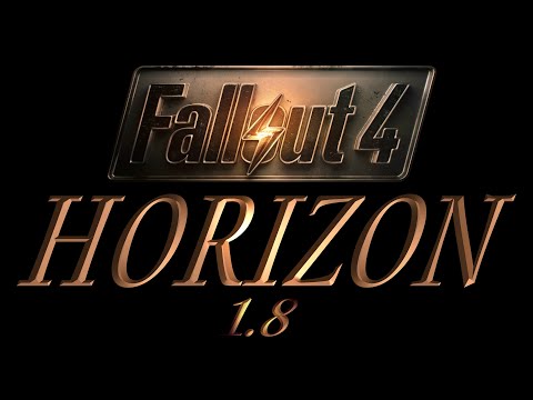 Видео: Fallout 4 HORIZON v.1.8 # 1 [ НОВОЕ НАЧАЛО ]