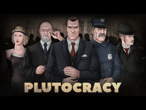 Видео: PLUTOCRACY - СТАЛ ПЛУТОКРАТОМ - ЧАСТЬ ВТОРАЯ