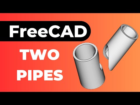 Видео: FreeCAD Соединение двух труб