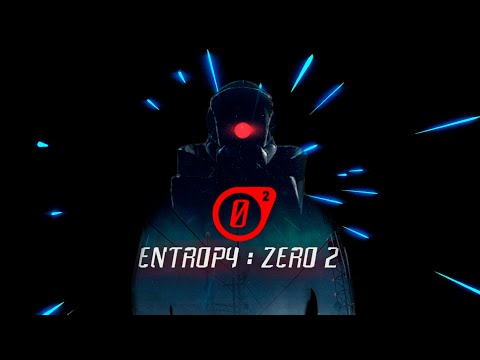 Видео: Кратко про Entropy Zero 2