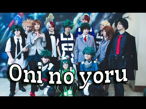 Видео: ВЛОГ С КОСПЛЕЙ ФЕСТИВАЛЯ Oni no yoru 2018 Атака Помидорий  Boku no Hero Academia